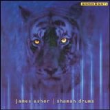 James Asher - Shaman Drums
