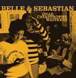 Belle And Sebastian - Dear Catastrophe Waitress