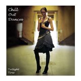 Various artists - Chill Out Dances -Twilight Time