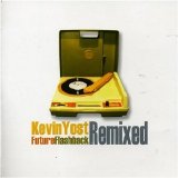 Kevin Yost - Future Flashback Remixed