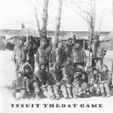 Inuit - Canada Inuit Games and Songs