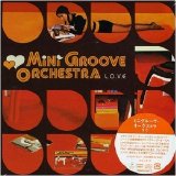 Mini Groove Orchestra - l.o.v.e