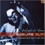 Shafqat Ali Khan - Sublime Sufi