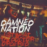 Damned Nation - Just What The Doctor Ordered