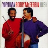 Yo-yo Ma, Bobby McFerrin - Hush