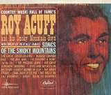 Roy Acuff - The Best Of Roy Acuff & The Smokey Mountain Boys