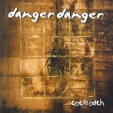 Danger Danger - Cockroach (Disc2-Ted Poley)