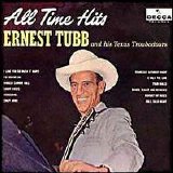 Ernest Tubb - All Time Hits