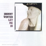 Johnny Winter - Let Me In