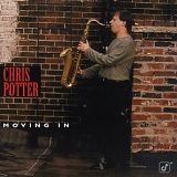 Chris Potter - Moving In