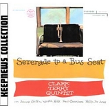 Clark Terry - Serenade To A Bus Seat