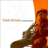 Frank Strozier - Cool, Calm and Collected
