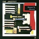 The Jazztet - Moment to Moment