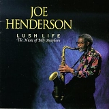 Joe Henderson - Lush Life: The Music Of Billy Strayhorn