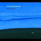 Dave Holland - Not for Nothin'