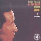 Max Roach - Percussion Bitter Sweet