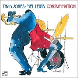 Thad Jones & Mel Lewis - Consummation