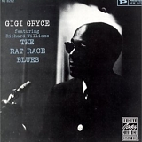 Gigi Gryce - The Rat Race Blues