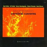 Reggie Workman - Cerebral Caverns