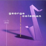 George Coleman - My Horns of Plenty