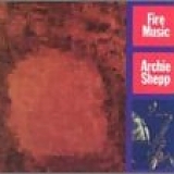 Archie Shepp - Fire Music