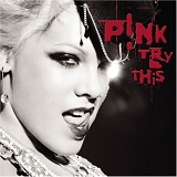 Pink - Try This