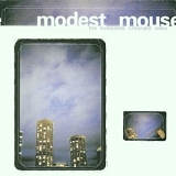 Modest Mouse - Lonesome Crowded West