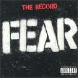 Fear - The Record