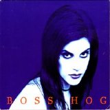 Boss Hog - Girl Positive Ep