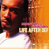 Montell Jordan - Life After Def