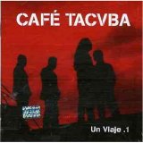 Café Tacuba - Un Viaje