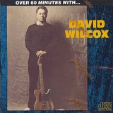 Wilcox, David - Over 60 Minutes with David Wilcox