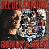 Dee Dee Ramone - Greatest & Latest