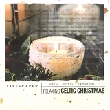 Lifescapes - Relaxing Celtic
