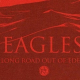 Eagles - Long Road Out Of Eden - Limited Collectors Version