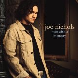 Joe Nichols - Man with a Memory