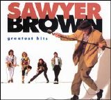 Sawyer Brown - Greatest Hits, Sawyer Brown