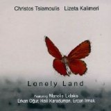 Christos Tsiamoulis, Lizeta Kalimeri - Lonely Land [2008]