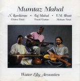 N. Ravikiran, Taj Mahal, V.M. Bhatt - Mumtaz Mahal