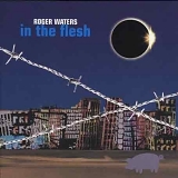 Roger Waters - In The Flesh
