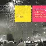 Lester Young - Le dernier message de Lester Young