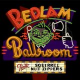 Squirrel Nut Zippers - Bedlam Ballroom
