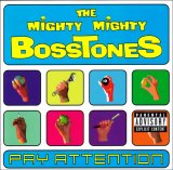 Mighty Mighty Bosstones, (The) - Pay Attention