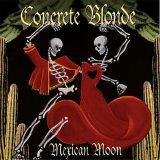Concrete Blonde - Mexican Moon