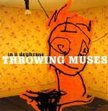 Throwing Muses - In a Doghouse