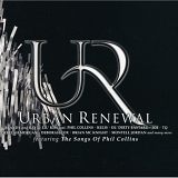 Various artists - Urban Renewal (Featuring The Songs Of Phil Collins)