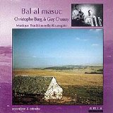 Christophe Burg & Guy Chauzy - Bal al Masuc : Musique Traditionnelle Rouergate