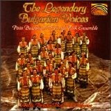 Pirin Folk Ensemble - Legendary Bulgarian Voices
