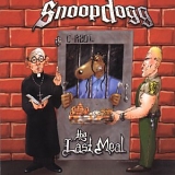 Snoop Dogg - Tha Last Meal