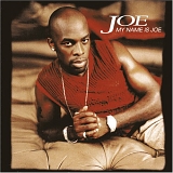 Joe - My Name Is Joe